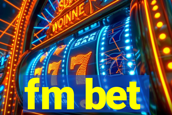fm bet